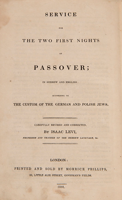 Ashkenazic Passover Haggadah edited by Isaac Levi, one of the pioneers of Jewish printing in London. 