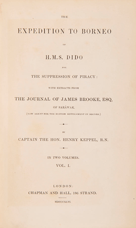 Presentation copy of Henry Keppel's Expedition to Borneo, a primary account for the suppression of piracy off Borneo.