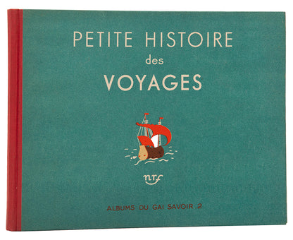 A fine example of Petite Histoire des Voyages with vivid illustrations by Nathalie Parain, one of the most successful Russian emigre illustrators.
