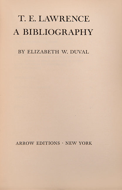 First edition of T.E. Lawrence: A Bibliography by Elizabeth W. Duval, inscribed by Joseph Blumenthal to Harold Corbin.