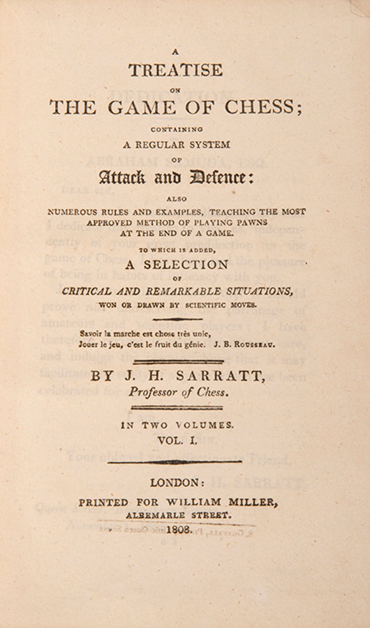 The first edition of J.H. Sarratt's A Treatise on the Games of Chess, with a prefacing giving a short history of the game, in a handsome tree calf binding.