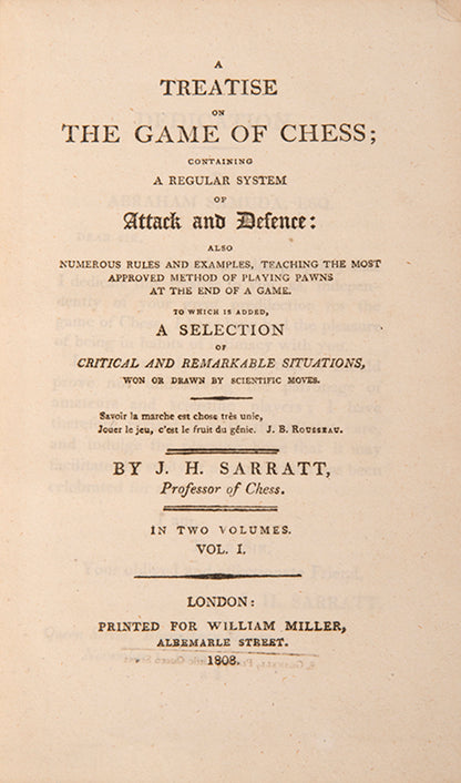 The first edition of J.H. Sarratt's A Treatise on the Games of Chess, with a prefacing giving a short history of the game, in a handsome tree calf binding.