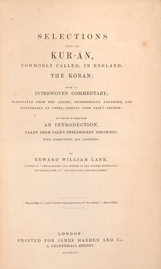 First edition of Lane's translation of the Kuran from Arabic to English, printed in London in 1843.