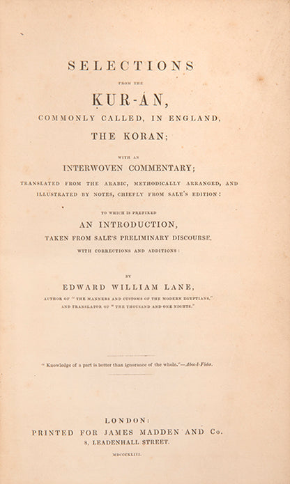 First edition of Lane's translation of the Kuran from Arabic to English, printed in London in 1843.