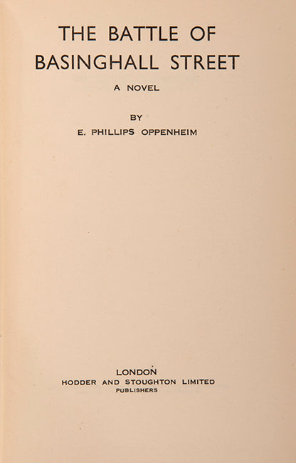 The first edition of Oppenheim's Battle of Basinghall Street, in the original pictorial dust-jacket by Art Deco illustration Ethel 'Bip' Pares.
