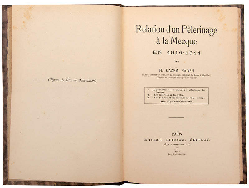 A Personal account of Kedem Zadeh's pilgrimage to Mecca between 1910 and 1911, printed in Paris in 1912.