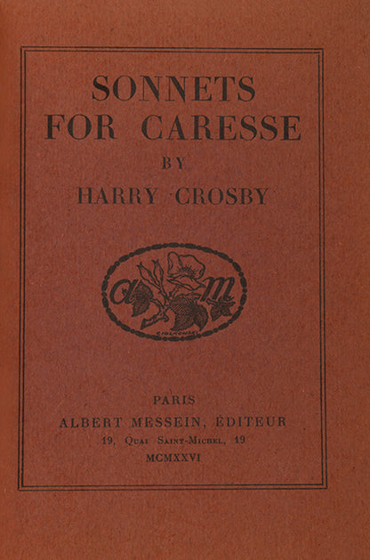 Third limited edition of Sonnets for Caresse by Harry Crosby, inscribed by the poet.