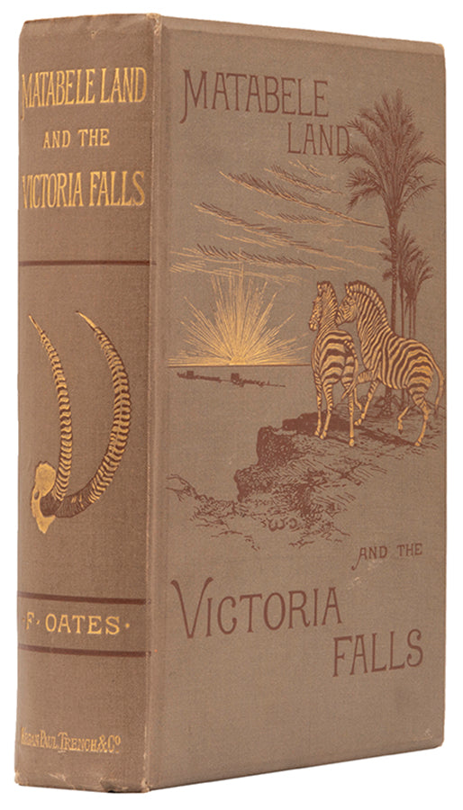 An exceptionally well preserved example of Matabele Land by Frank Oates, who was one of the first Europeans to see the Victoria Falls in full flood,