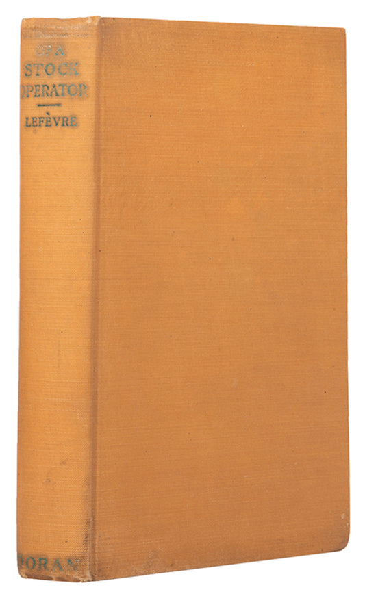 The first edition of Lefèvre's investment classic,a fictionalised biography of day trader Jessie Livermore, one of the greatest works on market speculation