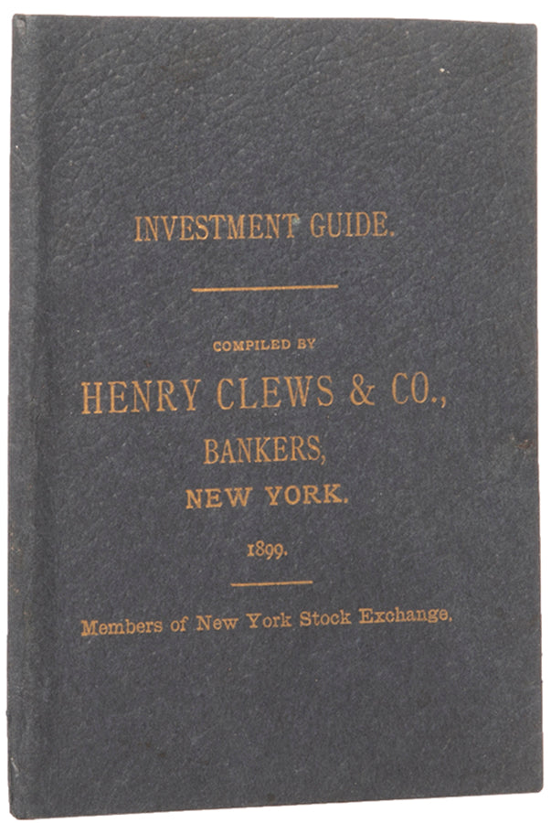 The third issue of Clews' pocket guide to investment opportunities in the United States for the year 1899, including lists of bonds and stock options.