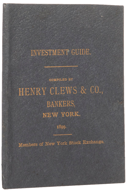 The third issue of Clews' pocket guide to investment opportunities in the United States for the year 1899, including lists of bonds and stock options.