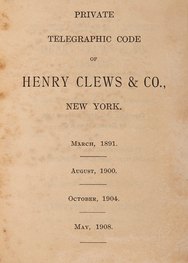 The private cipher of the banking house of financier and Wall Street memoirist Henry Clews.<br />