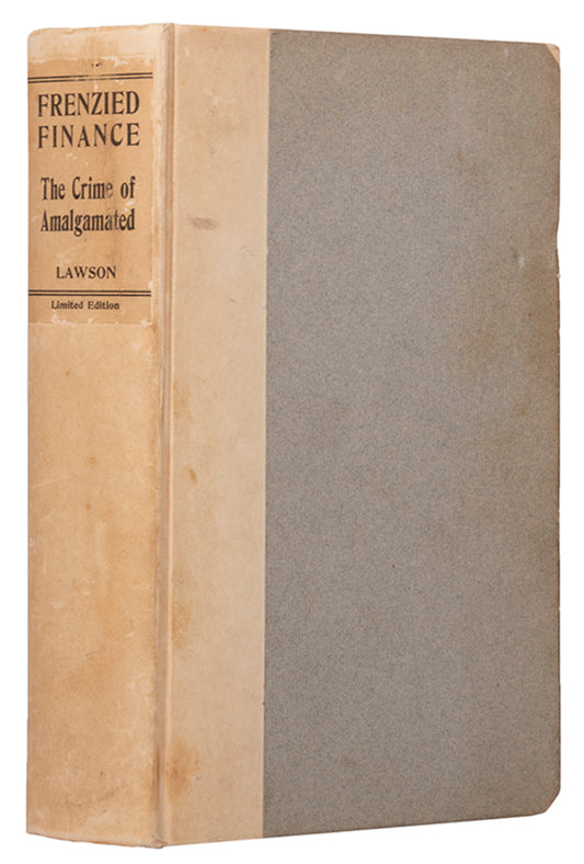 The signed Autograph-Portrait edition of Thomas Lawson's Frenzied Finance, an expose of corproate greed and corruption, signed by the author.