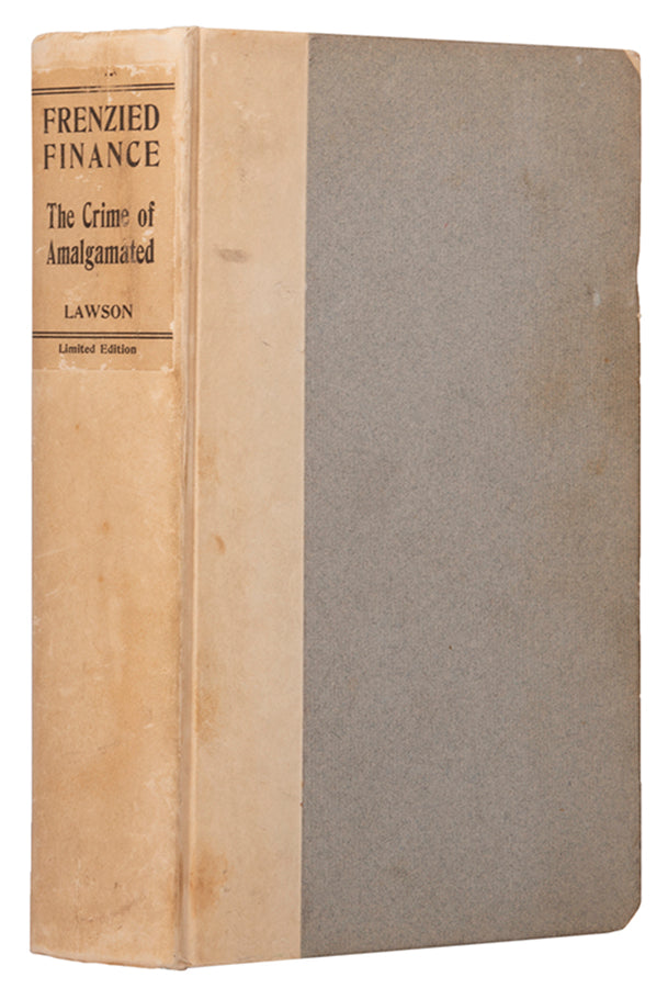 The signed Autograph-Portrait edition of Thomas Lawson's Frenzied Finance, an expose of corproate greed and corruption, signed by the author.