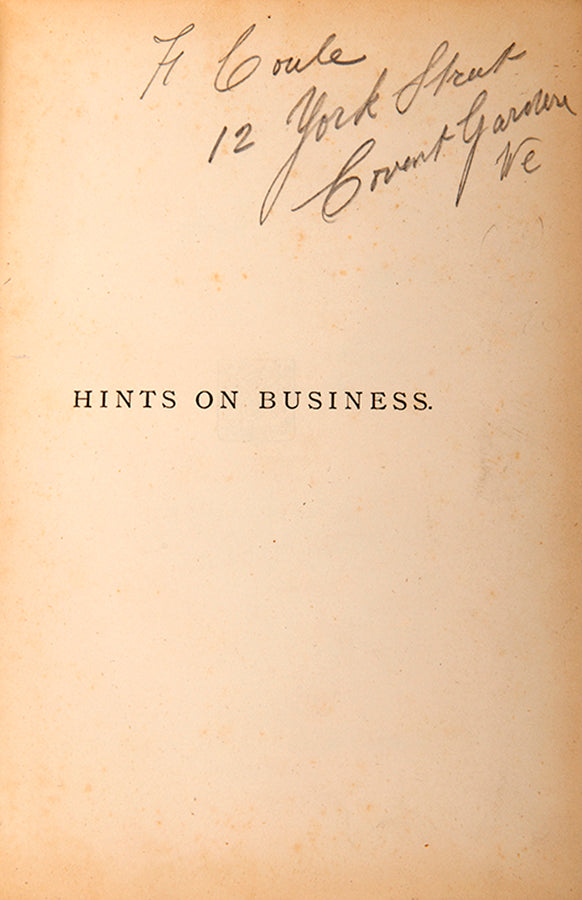 A scarce handbook on business written in an epistolary style by Denny Urlin, a barrister at Pump Court and member of the London School Board.<br />