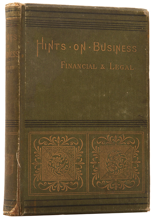 A scarce handbook on business written in an epistolary style by Denny Urlin, a barrister at Pump Court and member of the London School Board.<br />