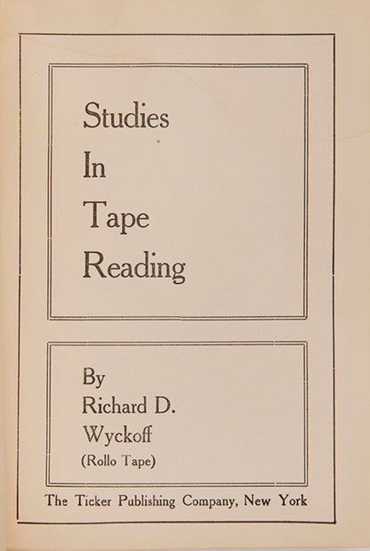The first work on tape reading, and one of the earliest on market dynamics, published by the leading proponent of technical analysis Richard Wyckoff.