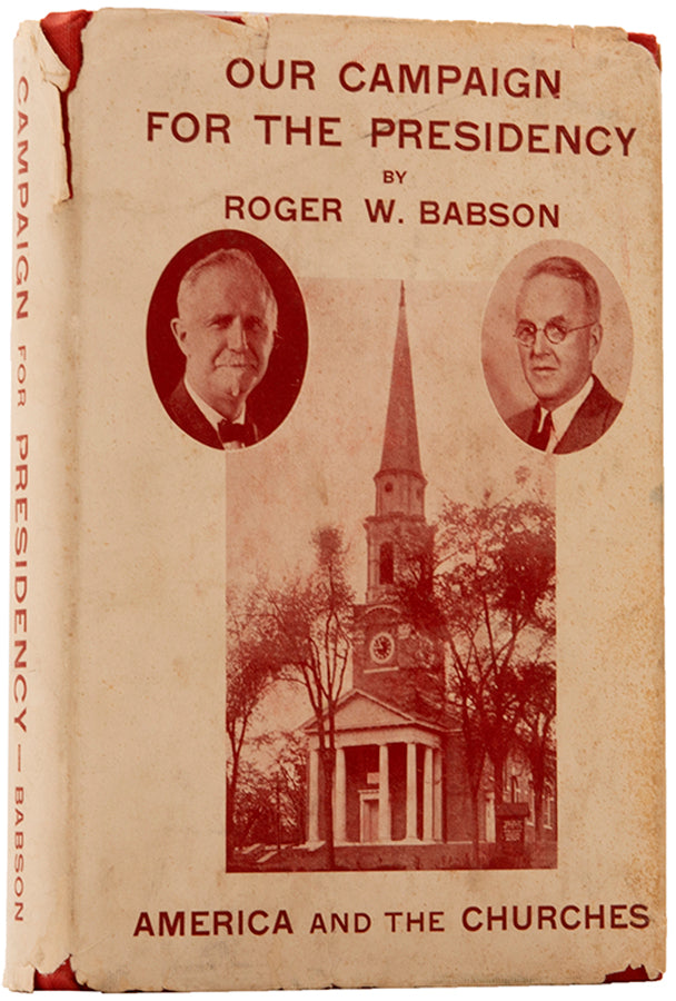 The first edition of Babson's reflection on electoral defeat as Prohibition Party candidate for President of the USA, inscribed by the author to Earl Dodge