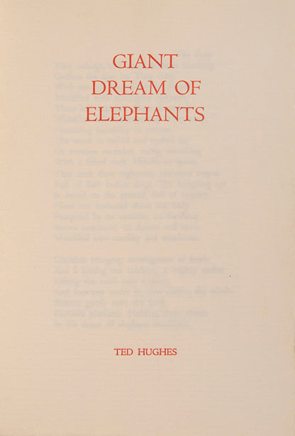 First printings of Wolf-Watching and Giant Dream of Elephants by Ted Hughes, each signed by the author.