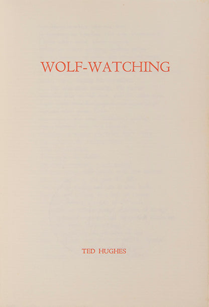 First printings of Wolf-Watching and Giant Dream of Elephants by Ted Hughes, each signed by the author.