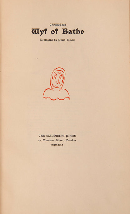 First edition of The Wyf of Bathe by Geoffrey Chaucer illustrated by Pearl Binder, published by the Mandrake Press.