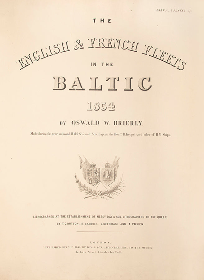 Brierly's fine and rare series of plates of the English and French fleets in the Baltic, during the Crimean War.