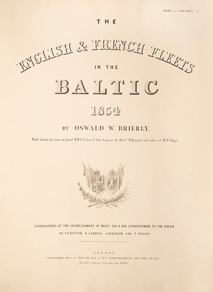 Brierly's fine and rare series of plates of the English and French fleets in the Baltic, during the Crimean War.