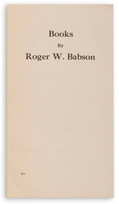 A scarce mail order booklet for books by the noted economist and temperance campaigner Roger Babson, founder of the eponymous investment newsletter.