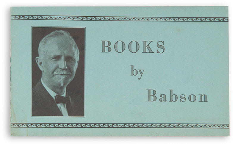 A scarce mail order booklet for books by the noted economist and temperance campaigner Roger Babson, founder of the eponymous investment newsletter.