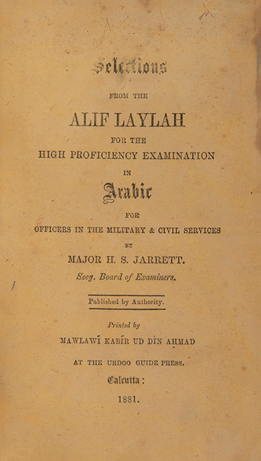 First edition of the Arabian Nights edited by JArrett printed for the Indian Army officers in Calcutta in 1881.