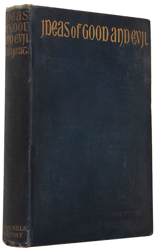 The first American edition of Yeats' collection of essays on various themes, Ideas of Good and Evil, with provenance for the liteary critic F.W. Dupee.