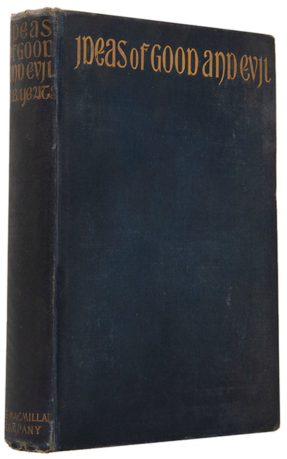 The first American edition of Yeats' collection of essays on various themes, Ideas of Good and Evil, with provenance for the liteary critic F.W. Dupee.