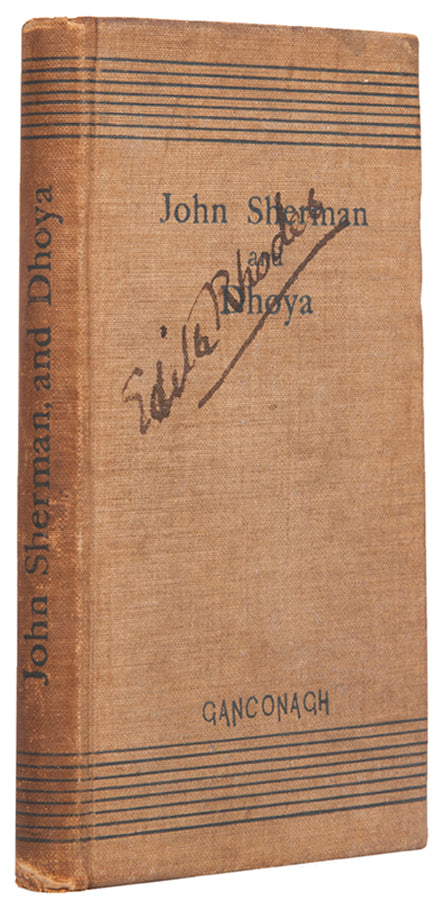 The first edition of Yeat's John Sherman and Dhoya, published under the pseudonym Ganconagh, one of only 356 copies issued in the cloth.