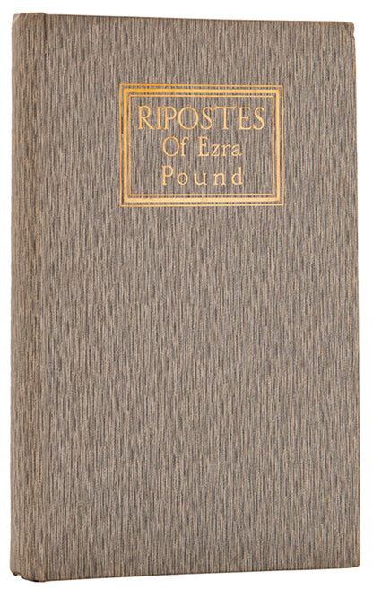 First edition of Ripostes by Ezra Pound, the first issue in the cloth binding.