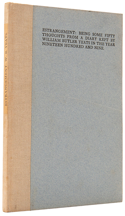 First edition of Estrangement by W.B. Yeats, one of 300 copies printed at the Cuala Press.