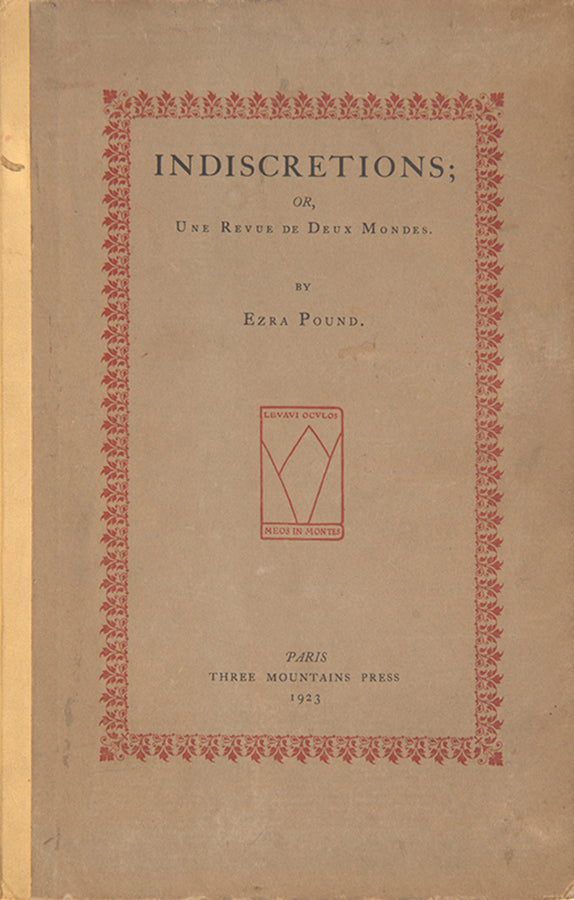 First edition of Indiscretions by Ezra Pound, one of 300 copies.