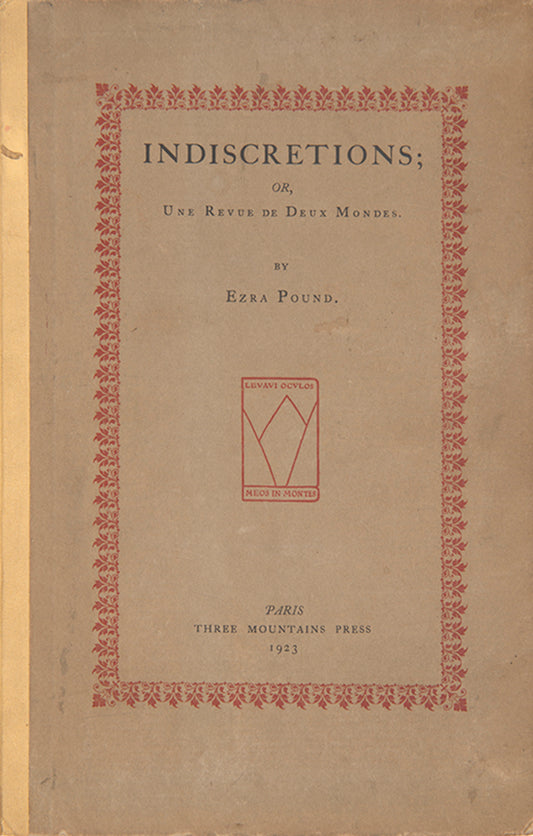 First edition of Indiscretions by Ezra Pound, one of 300 copies.
