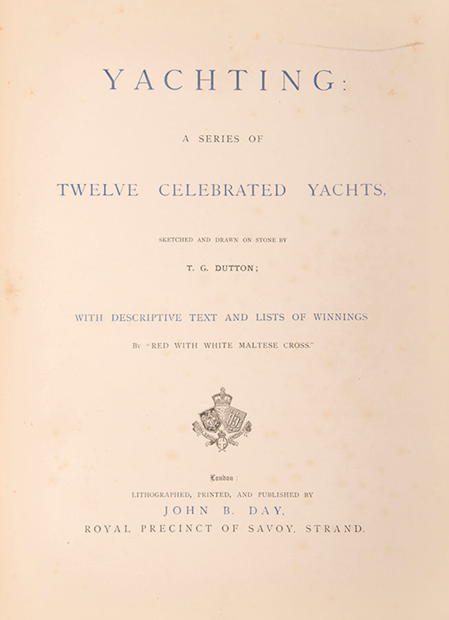 Dutton's scarce and beautiful series of  coloured lithographs of yachting.