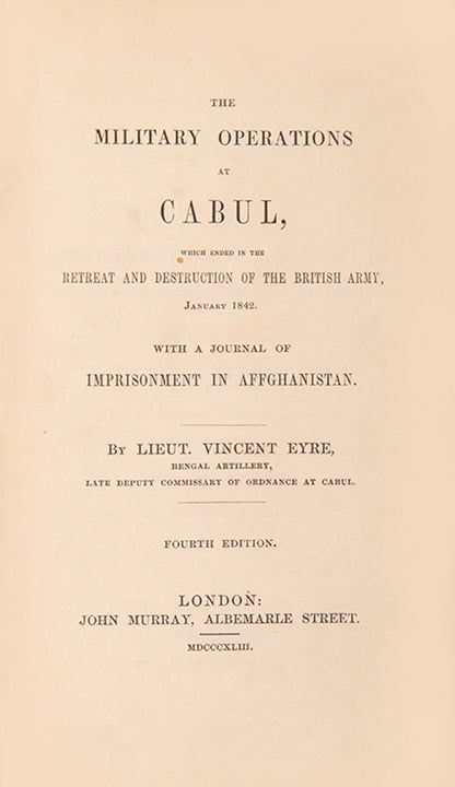 Eyre's record of part of the debacle of the First Afghan War of 1839-42