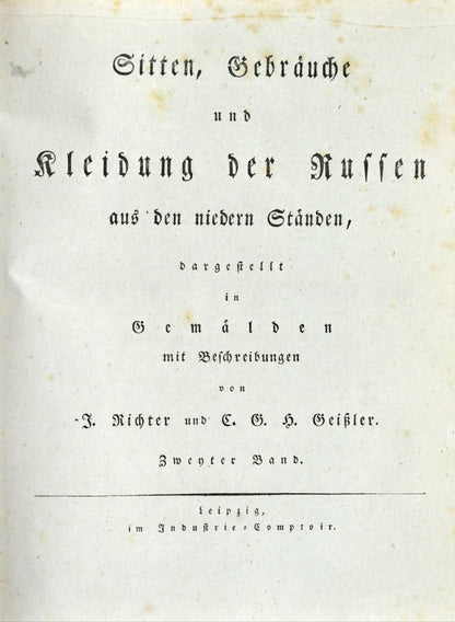 Fine fresch copy of Richter's Sitten, Gebrauche und Kleudung der Russen, an important illustrated work on Russian Habits and costumes