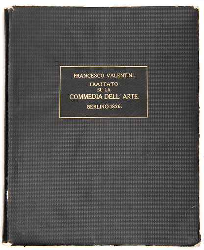 Valentini's delightfully illustrated treatise on  the famous cast of characters from the Commedia dell'Arte