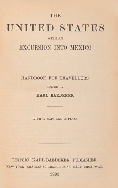 A scarce first edition of Baedeker's guidebook to the United States, published in 1893.