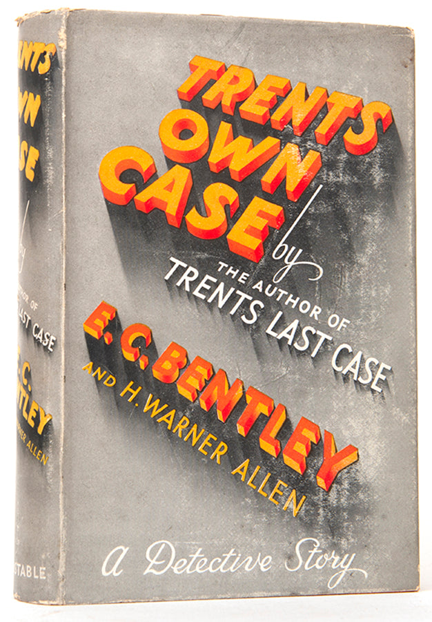 First edition of Trent's Own Case by E.C. Bentley and H. Warren Allen, signed by the author and other icons of the detective genre.