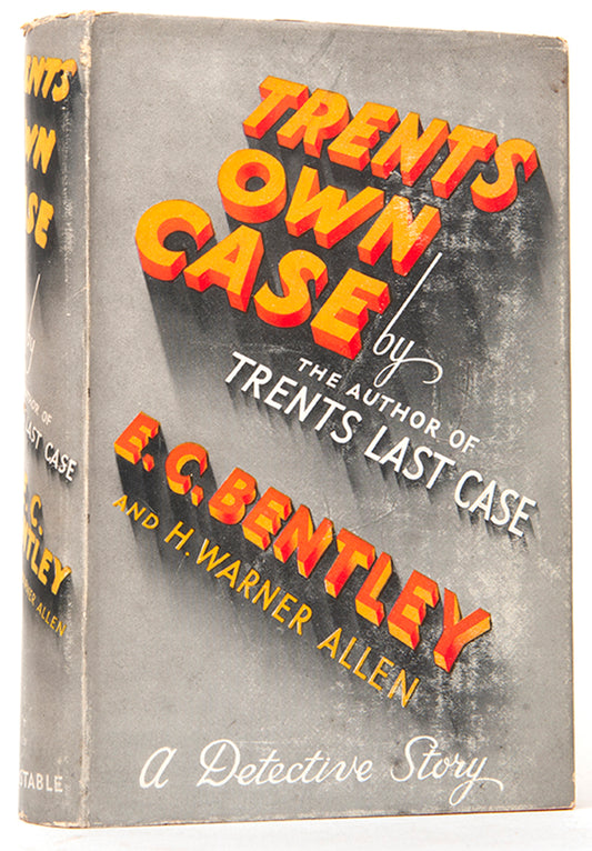 First edition of Trent's Own Case by E.C. Bentley and H. Warren Allen, signed by the author and other icons of the detective genre.