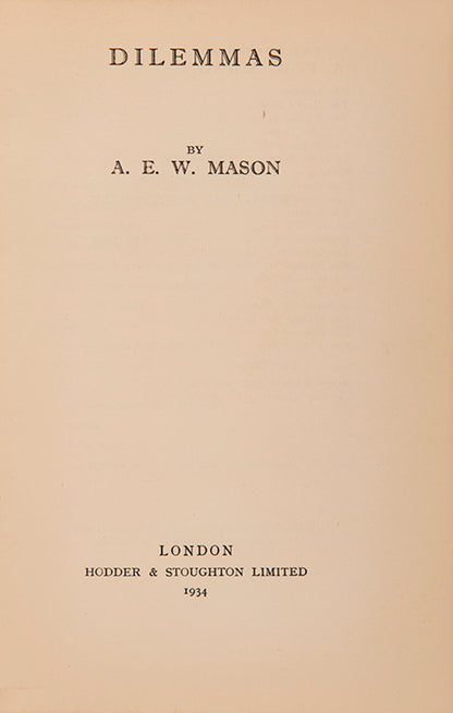 First edition of Dilemmas by A.E.W. Mason, the author's final short story collection.