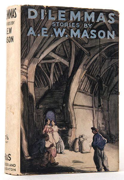 First edition of Dilemmas by A.E.W. Mason, the author's final short story collection.