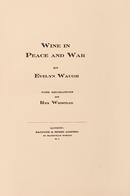 First edition of Wine in Peace and War by Eveleyn Waugh, one of 100 copies signed by the author