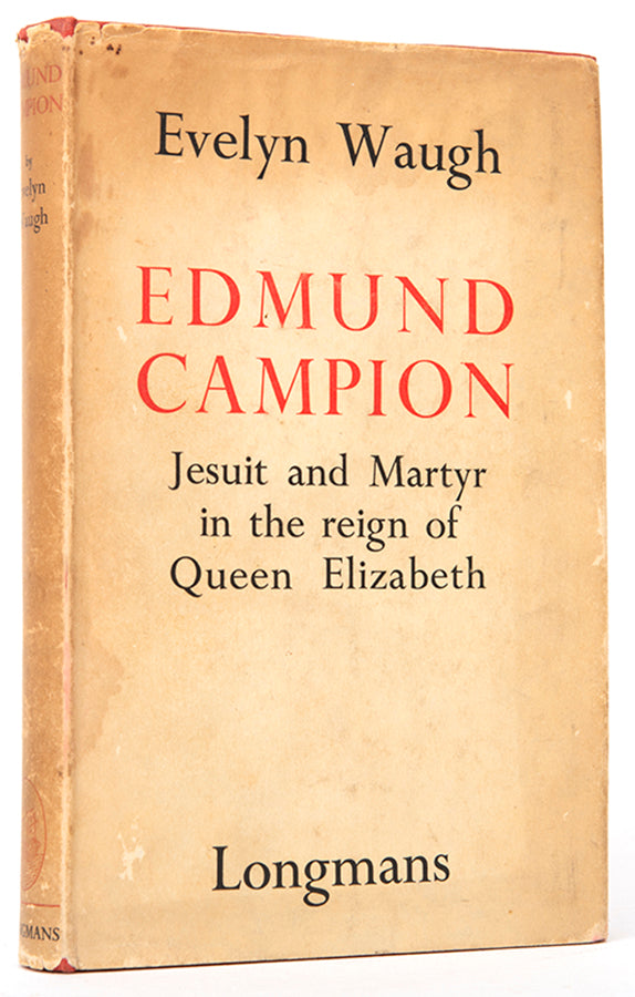 First edition of Edmund Campion by Evelyn Waugh, inscribed by the author.