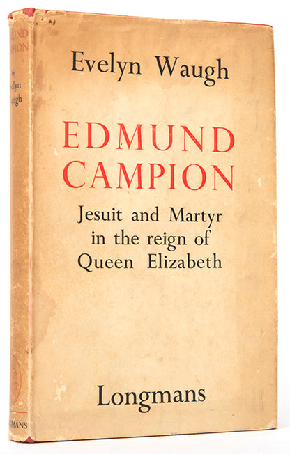 First edition of Edmund Campion by Evelyn Waugh, inscribed by the author.