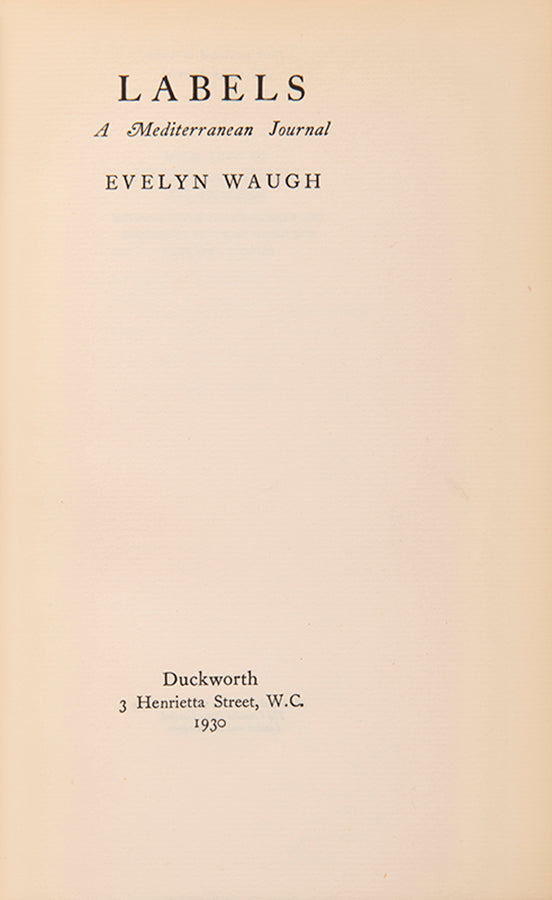First edition of Labels by Evelyn Waugh, one of 110 copies signed by the author.